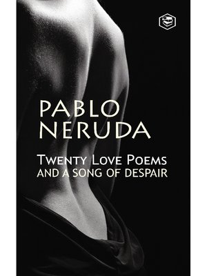 cover image of Twenty Love Poems And A Song Of Despair